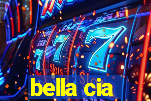 bella cia